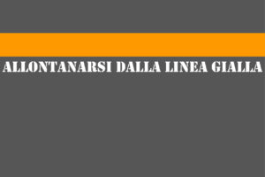 allontanarsi-dalla-linea-gialla